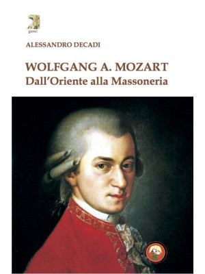 Wolfgang A. Mozart. Dall'Or...
