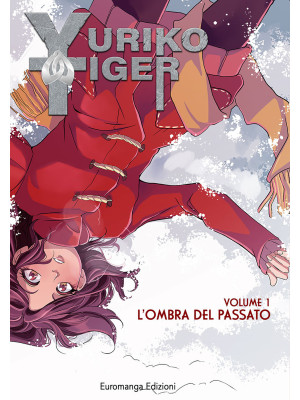 Yuriko Tiger. Vol. 1: L' om...