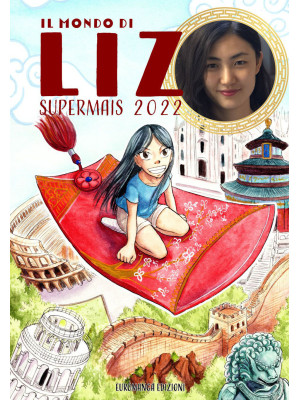 Il mondo di Liz Supermais 2022