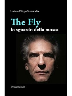 The fly. Lo sguardo della m...