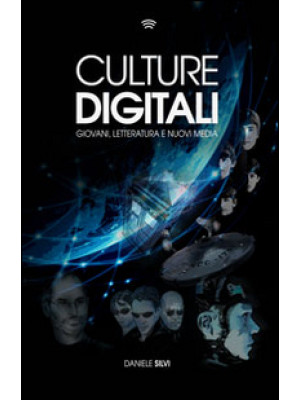 Culture digitali. Giovani, ...