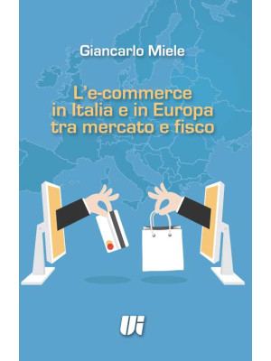 L'e-commerce in Italia e in...