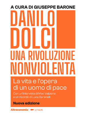 Danilo Dolci. Una rivoluzio...