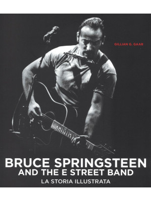 Bruce Springsteen and the E...