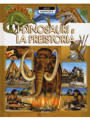 I dinosauri e la preistoria...