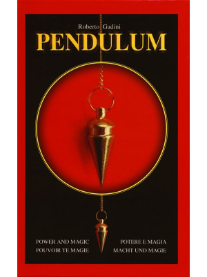 Pendulum. Potere e magia. E...