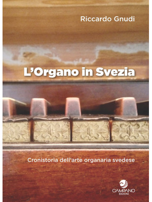L'organo in Svezia. Cronist...