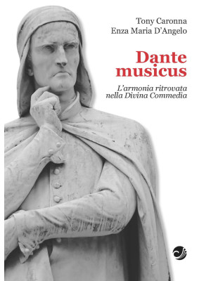 Dante musicus L'armonia rit...