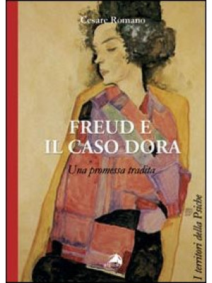 Freud e il caso Dora. Una p...