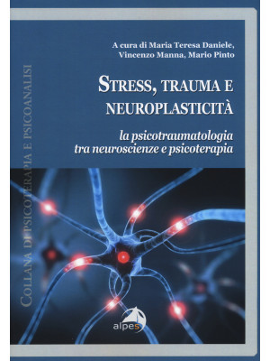 Stress, trauma e neuroplast...