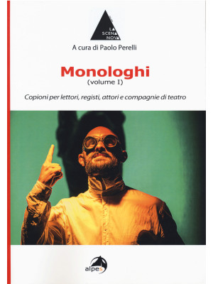 Monologhi. Vol. 1: Copioni ...