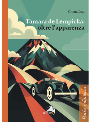 Tamara de Lempicka: oltre l...