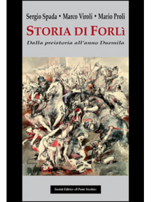 Storia di Forlì. Dalla prei...