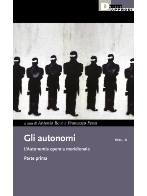 Gli autonomi. Vol. 10/1: L'...