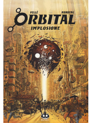 Orbital. Vol. 4: Implosione