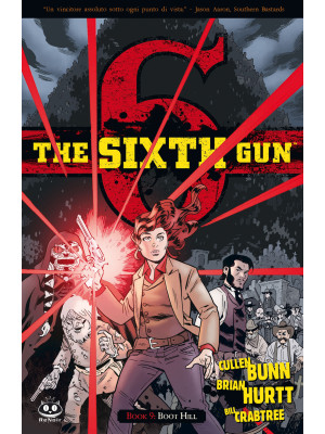 The sixth gun. Vol. 9: Boot...