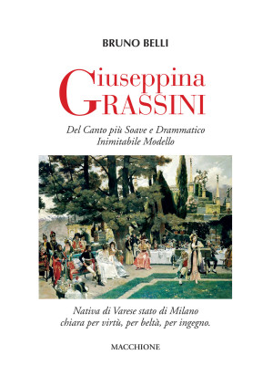 Giuseppina Grassini. Del ca...