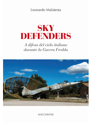 Sky Defenders. A difesa del...