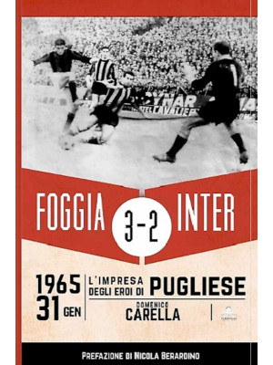 Foggia Inter 3-2. 31 gennai...