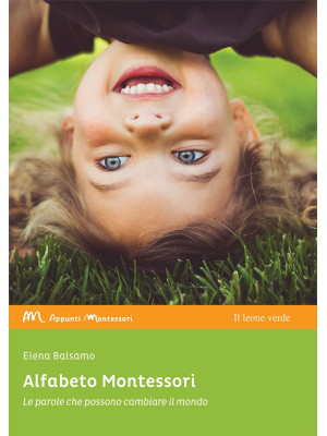 Alfabeto Montessori. Le par...