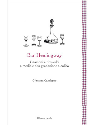 Bar Hemingway. Citazioni e ...