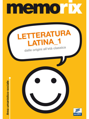 Letteratura latina. Vol. 1:...