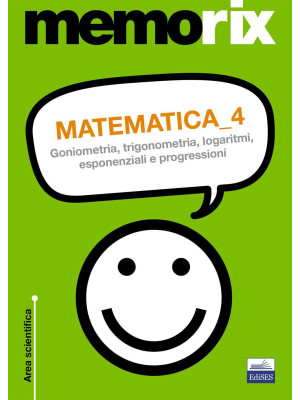 Matematica. Vol. 4: Goniome...
