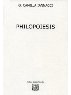 Philopoiesis