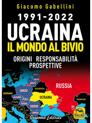 1991-2022. Ucraina. Il mond...