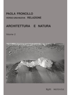 Architettura e natura. Vol. 2