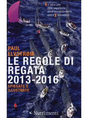 Le regole di regata 2013-2016 spiegate e illustrate