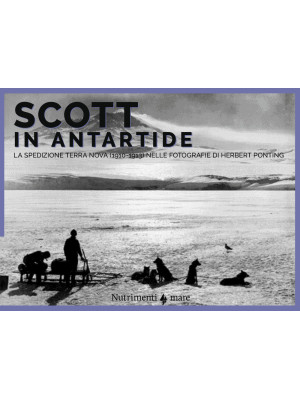 Scott in Antartide. La sped...