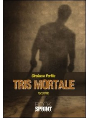 Tris mortale