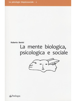 La mente biologica, psicolo...