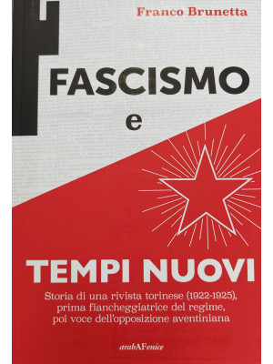 Fascismo e Tempi nuovi. Sto...