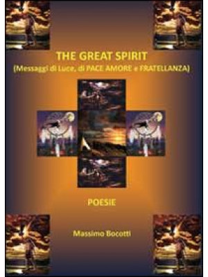 The great spirit. Messaggi ...