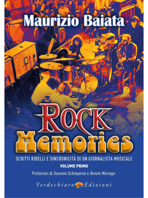 Rock Memories. Vol. 1: Scri...