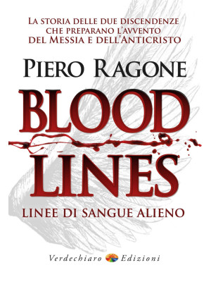 Bloodlines. Linee di sangue...
