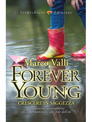 Forever young. Crescere in ...