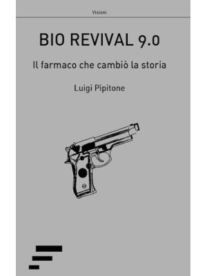 Bio revival 9.0. Il farmaco...