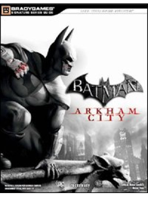 Batman. Arkham city. Guida ...