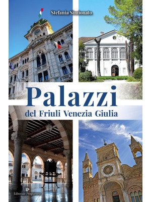 Palazzi del Friuli Venezia ...