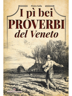 I pì bei proverbi del Veneto