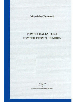 Pompei dalla luna-Pompeii f...