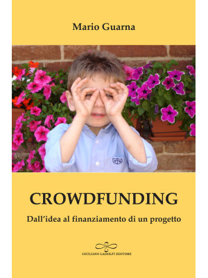 Crowdfunding. Dall'idea al ...
