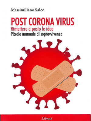Post Corona virus. Rimetter...