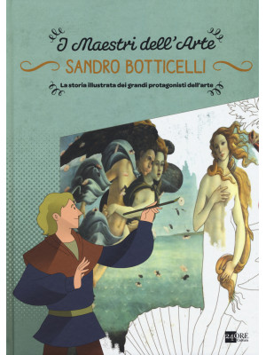 Sandro Botticelli. La stori...