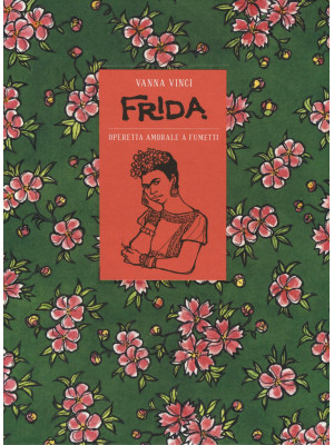 Frida Kahlo. Operetta amora...