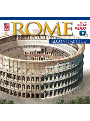 Roma ricostruita. Ediz. ing...