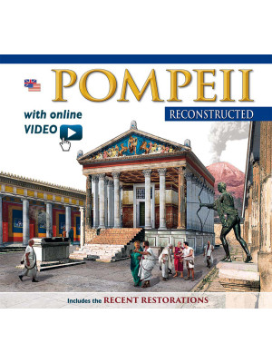 Pompei ricostruita. Ediz. i...